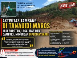 Tambang di Tanadidi Maros Jadi Sorotan, Legalitas dan Dugaan Dampak Lingkungan Diminta Segera Diverifikasi