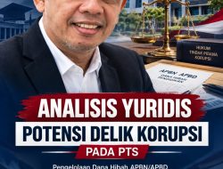 Dana Hibah PTS dan Potensi Delik Korupsi, Ini Analisis Yuridisnya